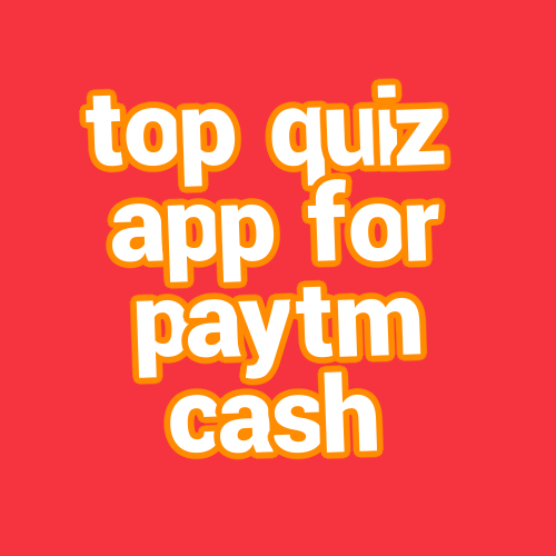 top quiz app for paytm cash